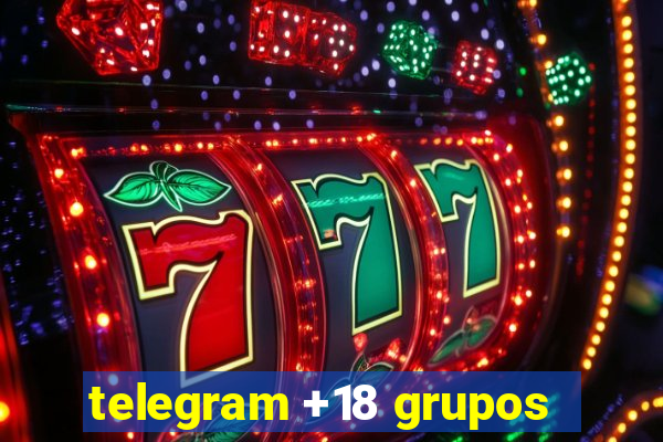 telegram +18 grupos